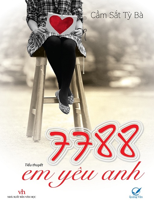 Title details for Truyen ngon tinh--7788 em yeu anh by Cam Sat Ti Ba - Available